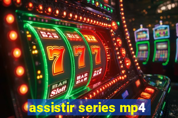 assistir series mp4